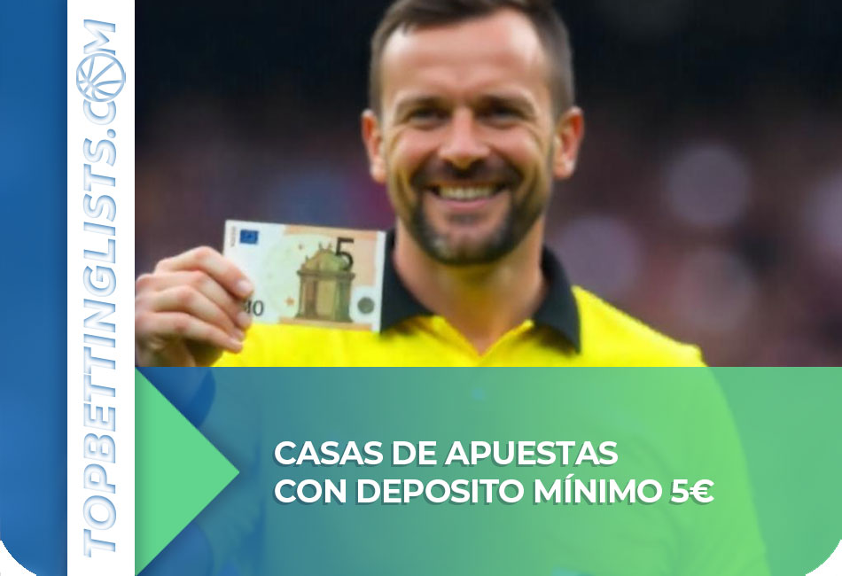 casas de apuestas con deposito mínimo de 5 euros